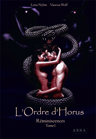 L’Ordre d’Horus, Réminiscences – Tome 1